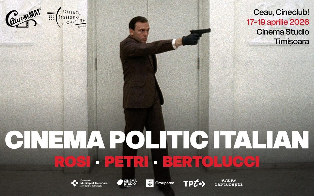 Filme politice clasice din Italia,într-o retrospectivă organizată de Ceau, Cineclub! şi Institutul Italian de Cultură